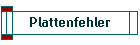 Plattenfehler