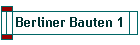 Berliner Bauten 1