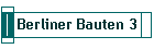 Berliner Bauten 3