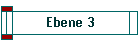 Ebene 3